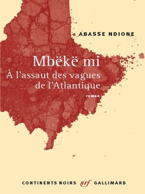 cover image of Mbëkë mi. À l'assaut des vagues de l'Atlantique